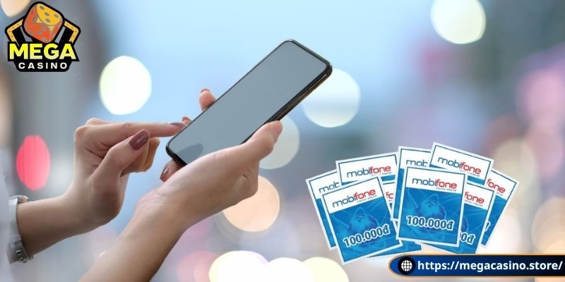 Nạp tiền Mega Casino qua thẻ cào